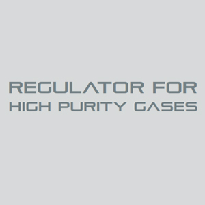 Regulator for high purity gases